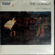 The cowboy : a contemporary photographic study /