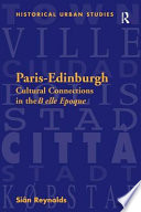 Paris-Edinburgh : cultural connections in the Belle Epoque /