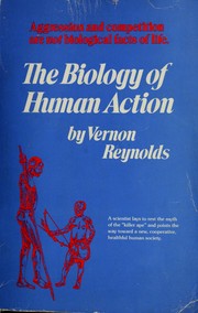 The biology of human action /