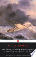 The private journal of William Reynolds : United States Exploring Expedition, 1838-1842 /