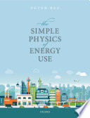 The simple physics of energy use /