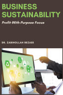 Business sustainability : profit-with-purpose focus /