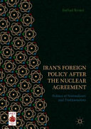 Iran's foreign policy after the nuclear agreement : politics of normalizers and traditionalists /