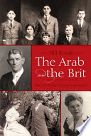 The Arab and the Brit : the last of the welcome immigrants /