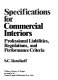 Specifications for commercial interiors : professional liabilities, regulations, and performance criteria /