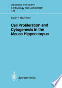 Cell Proliferation and Cytogenesis in the Mouse Hippocampus /