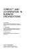 Conflict and co-operation in business organizations /