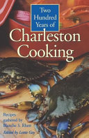 Two hundred years of Charleston cooking /