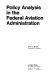 Policy analysis in the Federal Aviation Administration /