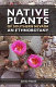 Native plants of southern Nevada : an ethnobotany /