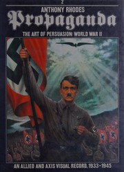 Propaganda : the art of persuasion in World War II /