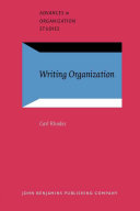 Writing organization : (re)presentation and control in narratives at work /