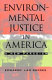 Environmental justice in America : a new paradigm /