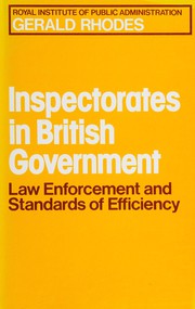 Inspectorates in British government : law enforcement and standards of efficiency /