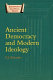 Ancient democracy and modern ideology /