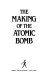 The making of the atomic bomb /