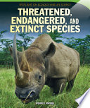 Threatened, Endangered, and Extinct Species /