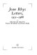 Jean Rhys : letters, 1931-1966 /