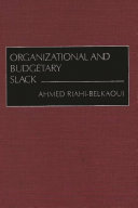 Organizational and budgetary slack /