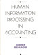 Human information processing in accounting /