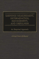 Earnings measurement, determination, management, and usefulness : an empirical approach /