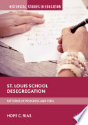 St. Louis School Desegregation : patterns of progress and peril /