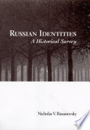 Russian identities : a historical survey /