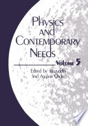 Physics and Contemporary Needs : Volume 5 /
