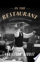 In the restaurant : society in four courses /
