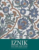 Iznik pottery and tiles in the Calouste Gulbenkian collection /