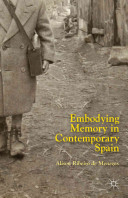 Embodying memory in contemporary Spain /