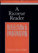 A Ricoeur reader : reflection and imagination /