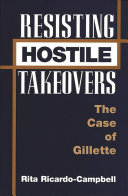 Resisting hostile takeovers : the case of Gillette /