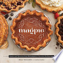 Magpie : sweets and savories from Philadelphia's favorite pie boutique /