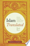 Islam translated : literature, conversion, and the Arabic cosmopolis of south and southeast Asia /