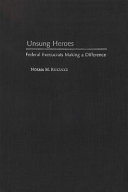 Unsung heroes : federal execucrats making a difference /