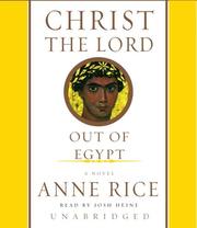 Christ the Lord : [out of Egypt : a novel] /