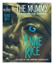The mummy, or, Ramses the damned /