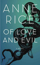 Of love and evil : the songs of the seraphim : a novel /