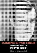 Standing in two circles : the collected works of Boyd Rice /