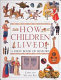 How children lived /