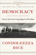 Democracy : stories from the long road to freedom /