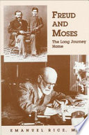 Freud and Moses : the long journey home /