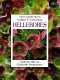 The gardener's guide to growing hellebores /