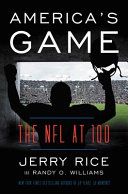 America's game : the NFL at 100 /