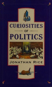Curiosities of politics /