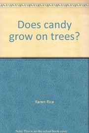Does candy grow on trees? /