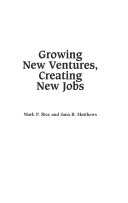 Growing new ventures, creating new jobs : principles & practices of successful business incubation /