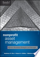Nonprofit asset management : effective investment strategies and oversight /