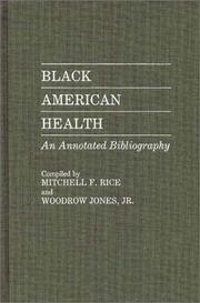 Black American health : an annotated bibliography /